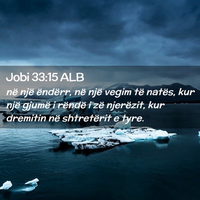 Picture 02 - Jobi 33:15 ALB - në një ëndërr, në një vegim të natës, kur - Bible Verse Picture