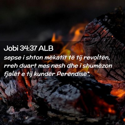 Picture 02 - Jobi 34:37 ALB - sepse i shton mëkatit të tij revoltën, rreh - Bible Verse Picture