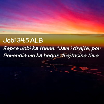 Picture 02 - Jobi 34:5 ALB - Sepse Jobi ka thënë: 