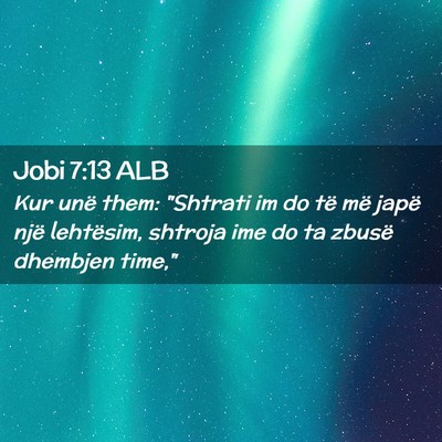 Picture 02 - Jobi 7:13 ALB - Kur unë them: 