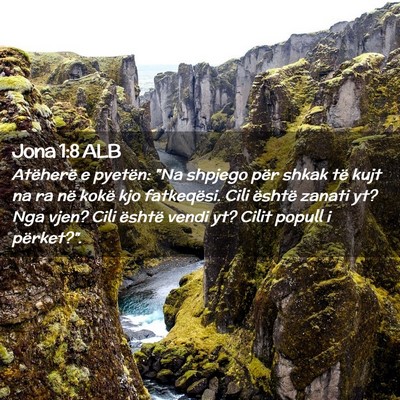 Picture 02 - Jona 1:8 ALB - Atëherë e pyetën: 