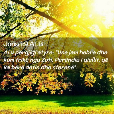 Picture 02 - Jona 1:9 ALB - Ai u përgjigj atyre: 