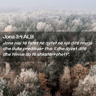 Picture 02 - Jona 3:4 ALB - Jona nisi të futet në qytet në një ditë - Bible Verse Picture