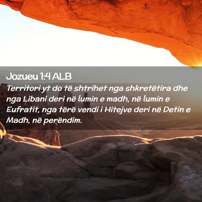 Picture 02 - Jozueu 1:4 ALB - Territori yt do të shtrihet nga shkretëtira dhe - Bible Verse Picture