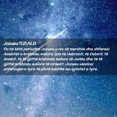 Picture 02 - Jozueu 11:21 ALB - Po në këtë periudhë Jozueu u nis në marshim - Bible Verse Picture