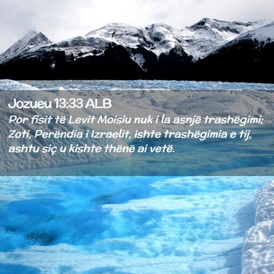 Picture 02 - Jozueu 13:33 ALB - Por fisit të Levit Moisiu nuk i la asnjë - Bible Verse Picture