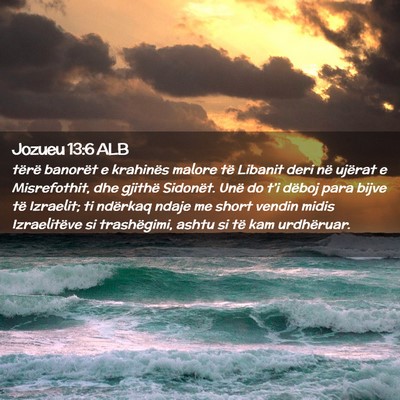 Picture 02 - Jozueu 13:6 ALB - tërë banorët e krahinës malore të Libanit - Bible Verse Picture