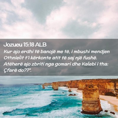 Picture 02 - Jozueu 15:18 ALB - Kur ajo erdhi të banojë me të, i mbushi - Bible Verse Picture