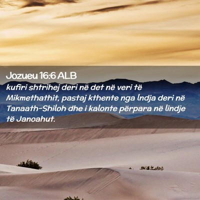 Picture 02 - Jozueu 16:6 ALB - kufiri shtrihej deri në det në veri të - Bible Verse Picture