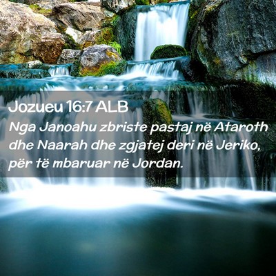 Picture 02 - Jozueu 16:7 ALB - Nga Janoahu zbriste pastaj në Ataroth dhe Naarah - Bible Verse Picture