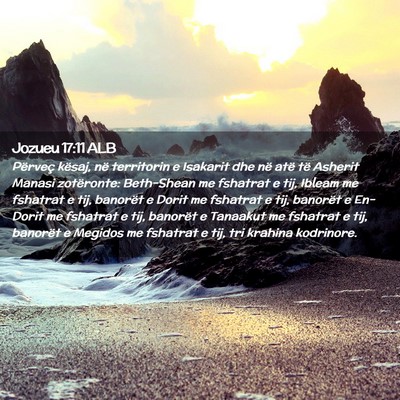 Picture 02 - Jozueu 17:11 ALB - Përveç kësaj, në territorin e Isakarit dhe - Bible Verse Picture
