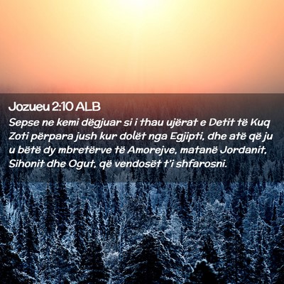 Picture 02 - Jozueu 2:10 ALB - Sepse ne kemi dëgjuar si i thau ujërat e Detit - Bible Verse Picture