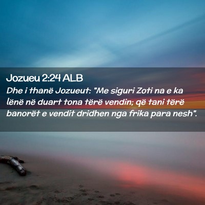 Picture 02 - Jozueu 2:24 ALB - Dhe i thanë Jozueut: 
