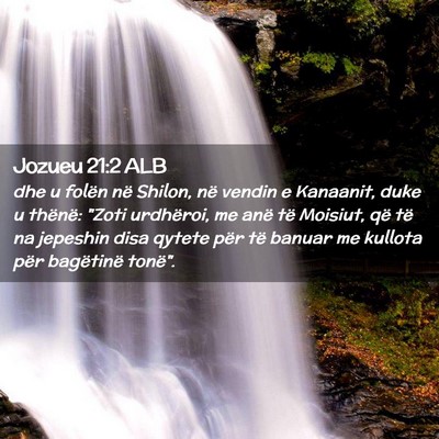 Picture 02 - Jozueu 21:2 ALB - dhe u folën në Shilon, në vendin e Kanaanit, - Bible Verse Picture