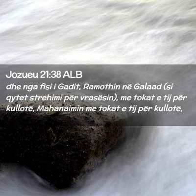 Picture 02 - Jozueu 21:38 ALB - dhe nga fisi i Gadit, Ramothin në Galaad (si - Bible Verse Picture