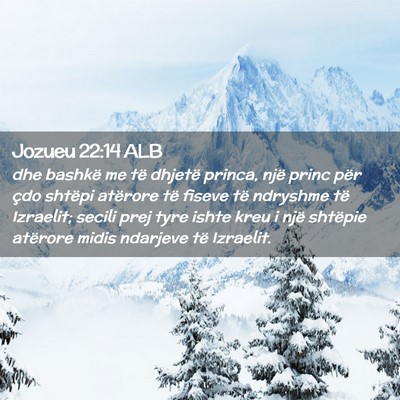 Picture 02 - Jozueu 22:14 ALB - dhe bashkë me të dhjetë princa, një princ - Bible Verse Picture