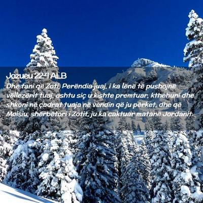 Picture 02 - Jozueu 22:4 ALB - Dhe tani që Zoti, Perëndia juaj, i ka lënë - Bible Verse Picture