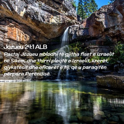 Picture 02 - Jozueu 24:1 ALB - Pastaj Jozueu mblodhi të gjitha fiset e Izraelit - Bible Verse Picture
