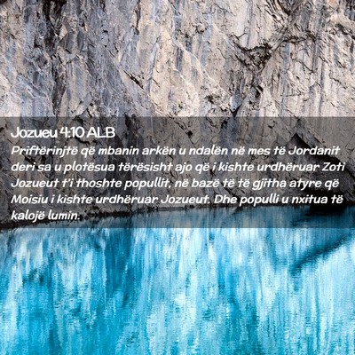 Picture 02 - Jozueu 4:10 ALB - Priftërinjtë që mbanin arkën u ndalën në - Bible Verse Picture