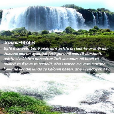 Picture 02 - Jozueu 4:8 ALB - Bijtë e Izraelit bënë pikërisht ashtu si i - Bible Verse Picture