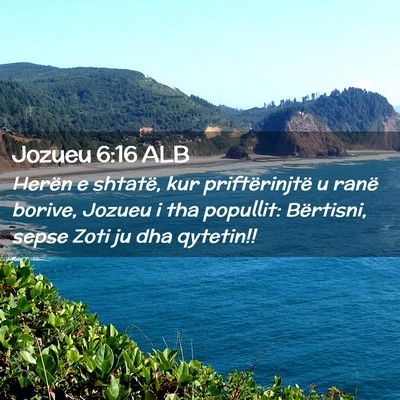 Picture 02 - Jozueu 6:16 ALB - Herën e shtatë, kur priftërinjtë u ranë - Bible Verse Picture