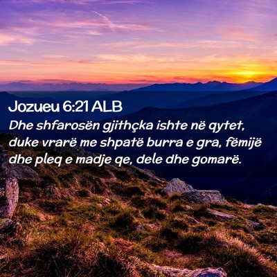 Picture 02 - Jozueu 6:21 ALB - Dhe shfarosën gjithçka ishte në qytet, duke - Bible Verse Picture