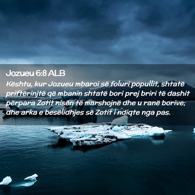 Picture 02 - Jozueu 6:8 ALB - Kështu, kur Jozueu mbaroi së foluri popullit, - Bible Verse Picture