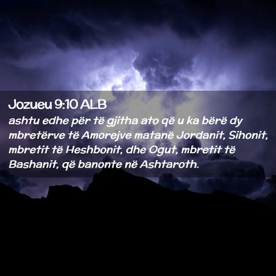 Picture 02 - Jozueu 9:10 ALB - ashtu edhe për të gjitha ato që u ka bërë dy - Bible Verse Picture