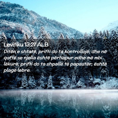Picture 02 - Levitiku 13:27 ALB - Ditën e shtatë, prifti do ta kontrollojë; dhe - Bible Verse Picture