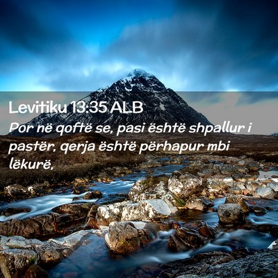 Picture 02 - Levitiku 13:35 ALB - Por në qoftë se, pasi është shpallur i - Bible Verse Picture