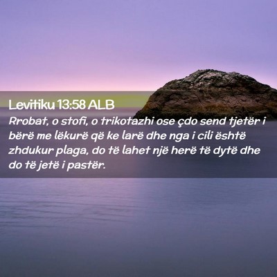 Picture 02 - Levitiku 13:58 ALB - Rrobat, o stofi, o trikotazhi ose çdo send - Bible Verse Picture