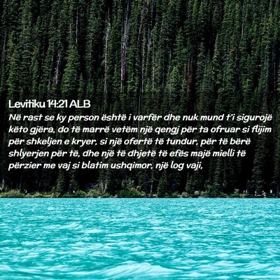 Picture 02 - Levitiku 14:21 ALB - Në rast se ky person është i varfër dhe nuk - Bible Verse Picture