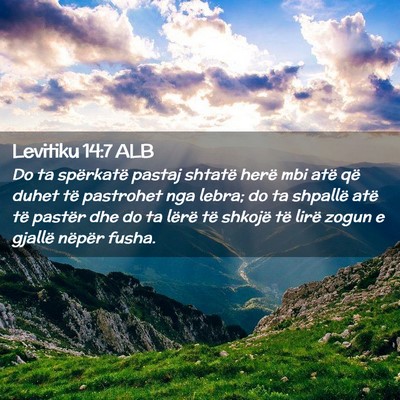 Picture 02 - Levitiku 14:7 ALB - Do ta spërkatë pastaj shtatë herë mbi atë - Bible Verse Picture