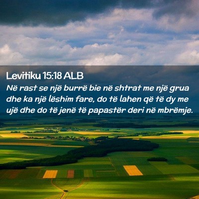Picture 02 - Levitiku 15:18 ALB - Në rast se një burrë bie në shtrat me një - Bible Verse Picture
