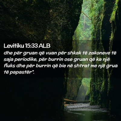 Picture 02 - Levitiku 15:33 ALB - dhe për gruan që vuan për shkak të zakoneve - Bible Verse Picture