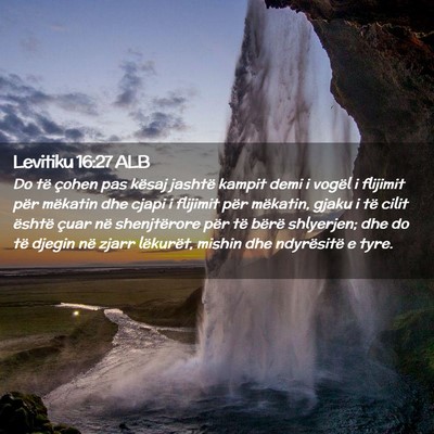 Picture 02 - Levitiku 16:27 ALB - Do të çohen pas kësaj jashtë kampit demi i - Bible Verse Picture