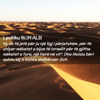 Picture 02 - Levitiku 16:34 ALB - Ky do të jetë për ju një ligj i përjetshëm, - Bible Verse Picture