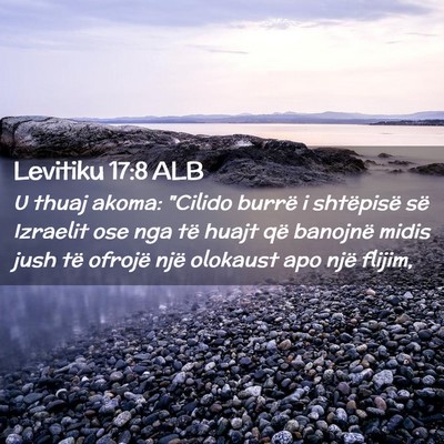 Picture 02 - Levitiku 17:8 ALB - U thuaj akoma: 