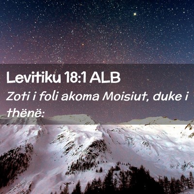 Picture 02 - Levitiku 18:1 ALB - Zoti i foli akoma Moisiut, duke i - Bible Verse Picture