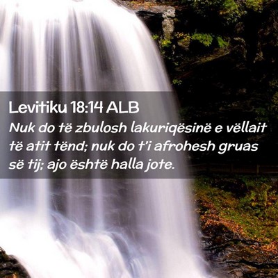 Picture 02 - Levitiku 18:14 ALB - Nuk do të zbulosh lakuriqësinë e vëllait të - Bible Verse Picture