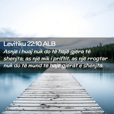 Picture 02 - Levitiku 22:10 ALB - Asnjë i huaj nuk do të hajë gjëra të - Bible Verse Picture
