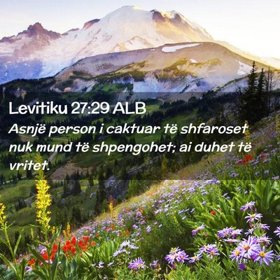 Picture 02 - Levitiku 27:29 ALB - Asnjë person i caktuar të shfaroset nuk mund - Bible Verse Picture