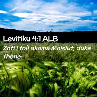 Picture 02 - Levitiku 4:1 ALB - Zoti i foli akoma Moisiut, duke - Bible Verse Picture