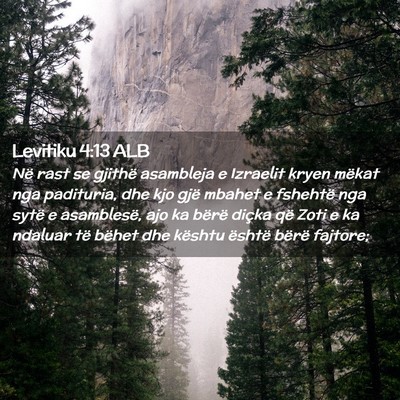 Picture 02 - Levitiku 4:13 ALB - Në rast se gjithë asambleja e Izraelit kryen - Bible Verse Picture