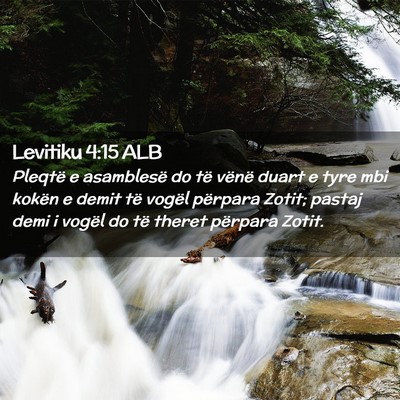 Picture 02 - Levitiku 4:15 ALB - Pleqtë e asamblesë do të vënë duart e tyre - Bible Verse Picture