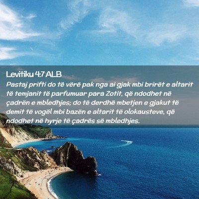 Picture 02 - Levitiku 4:7 ALB - Pastaj prifti do të vërë pak nga ai gjak mbi - Bible Verse Picture