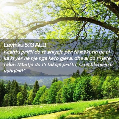 Picture 02 - Levitiku 5:13 ALB - Kështu prifti do të shlyejë për të mëkatin - Bible Verse Picture