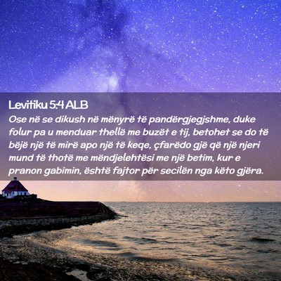 Picture 02 - Levitiku 5:4 ALB - Ose në se dikush në mënyrë të - Bible Verse Picture