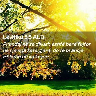 Picture 02 - Levitiku 5:5 ALB - Prandaj në se dikush është bërë fajtor në - Bible Verse Picture