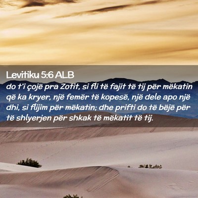 Picture 02 - Levitiku 5:6 ALB - do t’i çojë pra Zotit, si fli të fajit të - Bible Verse Picture